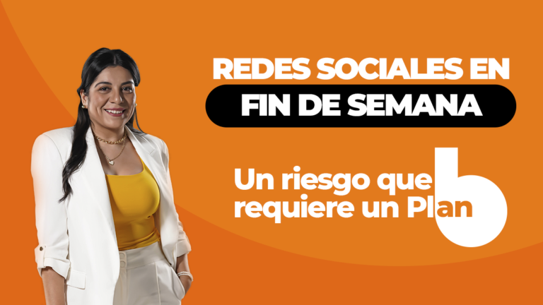 Redes sociales en fin de semana, un riesgo que requiere un Plan B. 